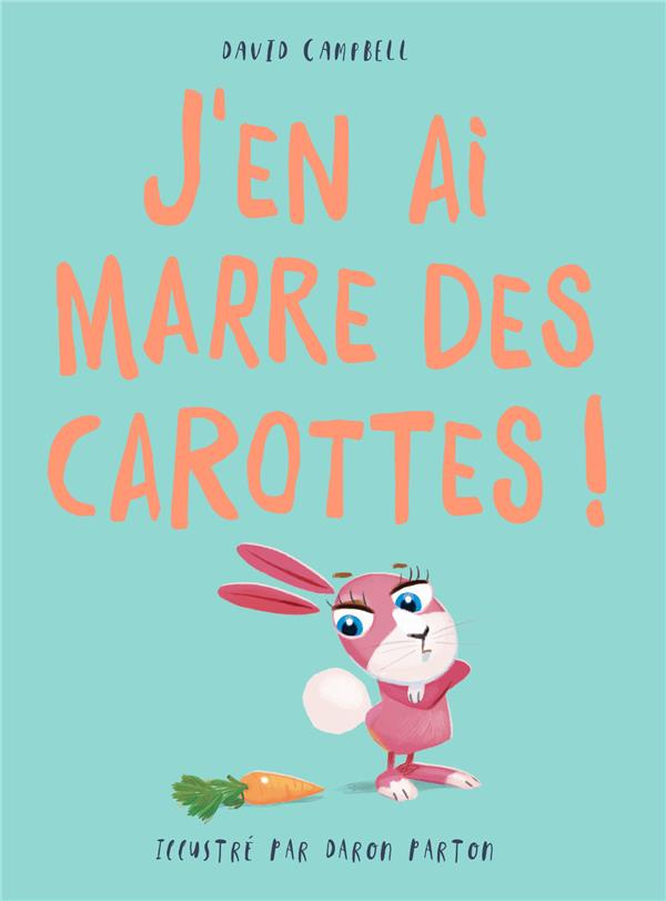 J'en ai marre des carottes