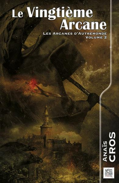 Les Arcanes d'Autremonde Tome 2 : Le vingtième arcane