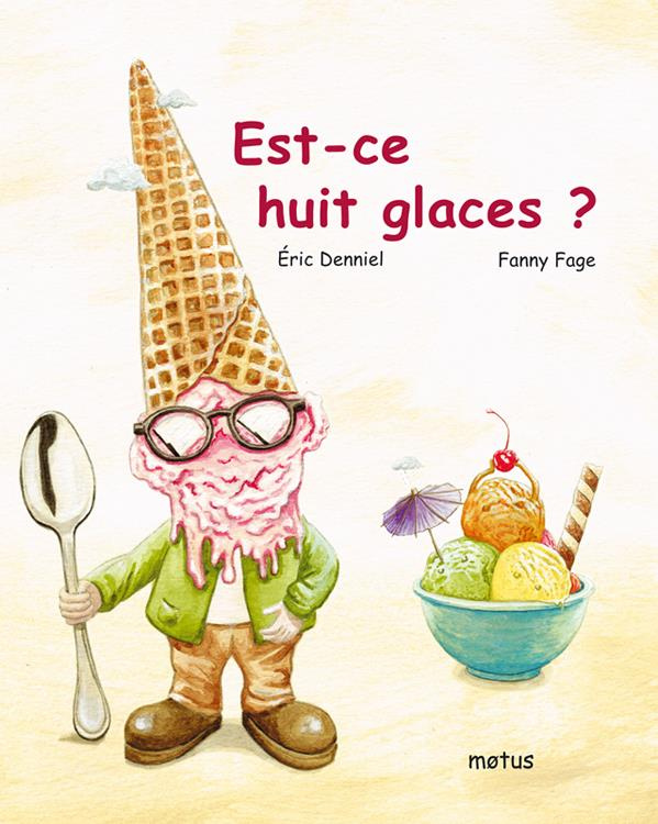 Est-ce huit glaces ?