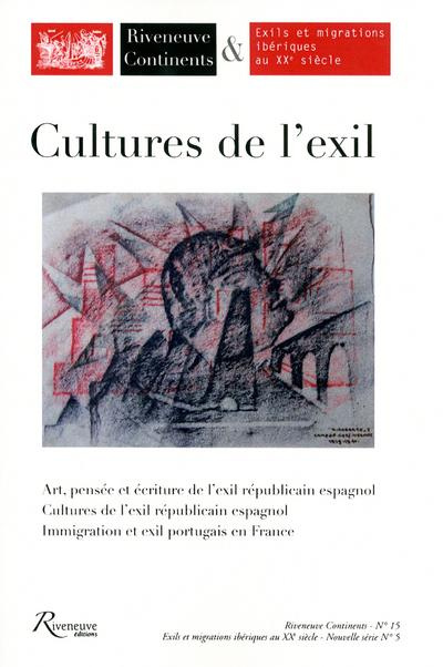 Riveneuve Continents N° 15, Printemps 2013 : Cultures de l'exil