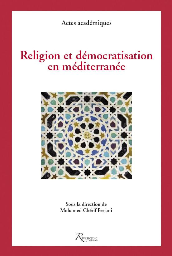 Religion et démocratisation en Méditerranée