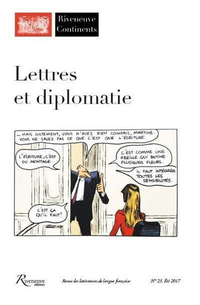 Riveneuve Continents N° 23, été 2017 : Lettres et diplomatie