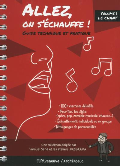 Allez, on s'échauffe ! Le chant