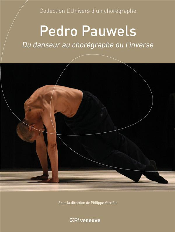 Pedro Pauwels. Du danseur au chorégraphe ou l'inverse