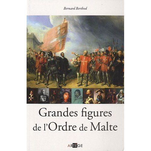 Grandes figures de l'Ordre de Malte