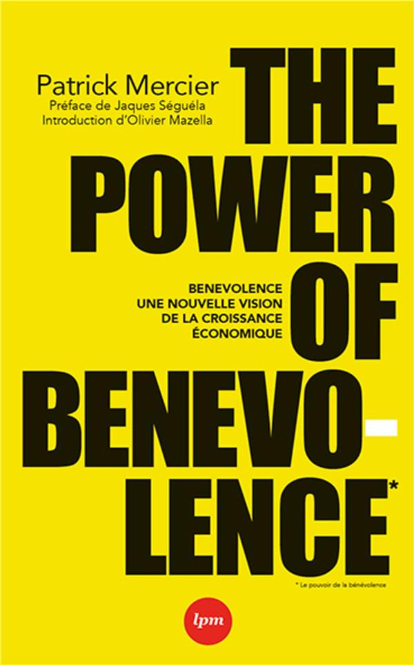 The power of benevolence - Comment les marques peuvent changer le monde