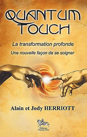 Quantum-Touch. La transformation profonde