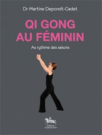 Qi Gong au féminin. Au rythme des saisons