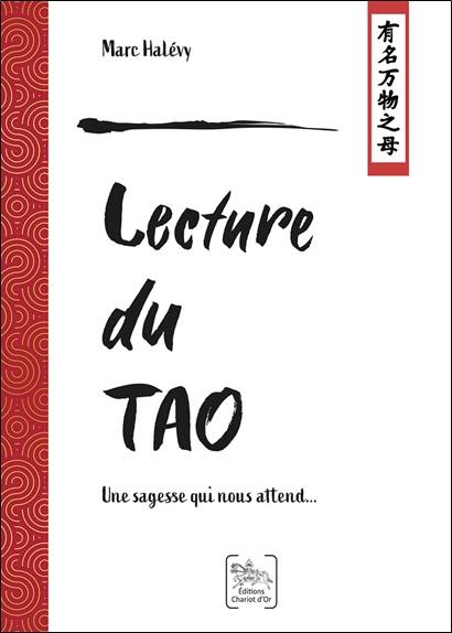 Lecture du Tao. Une sagesse qui nous attend