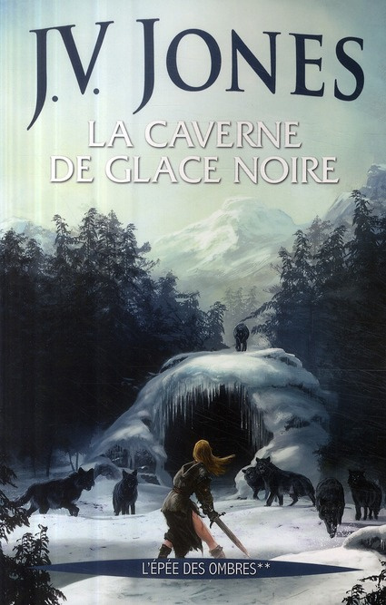 L'épée des ombres Tome 2 : La caverne de glace noire