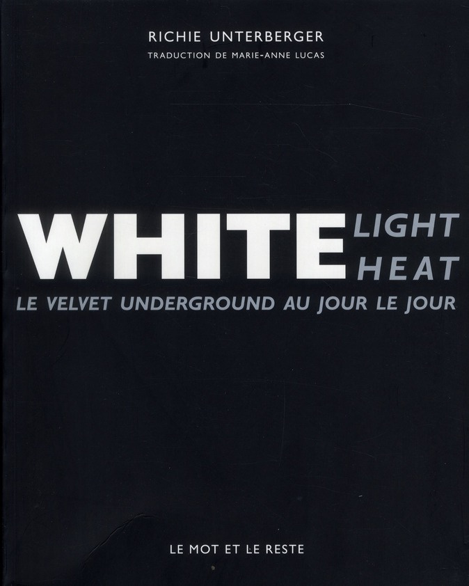 WHITE LIGHT / WHITE HEAT