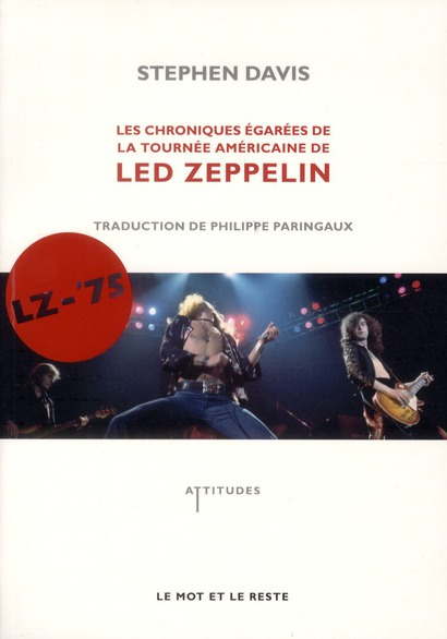 LZ-'75 / Les Chroniques égarées de la tournée américaine de Led Zeppelin