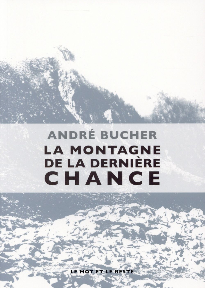 LA MONTAGNE DE LA DERNIERE CHANCE