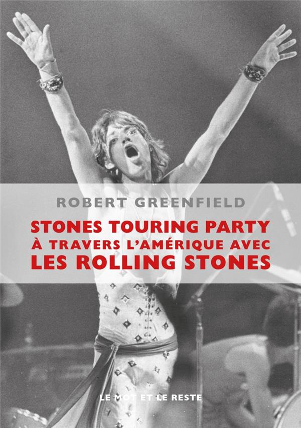 Stones Touring Party / A travers l'Amérique avec les Rolling Stones