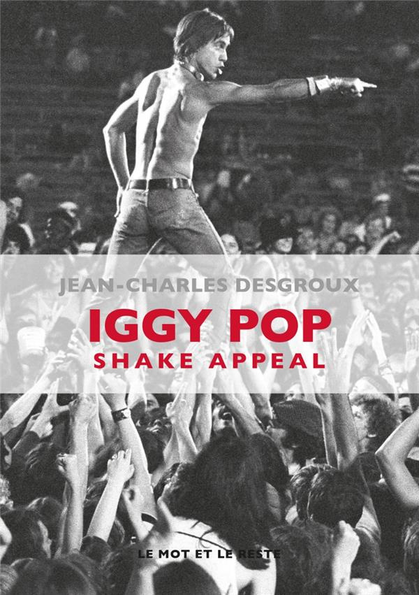 Iggy Pop. Shake Appeal