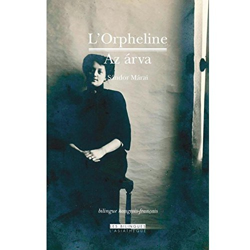 L'orpheline. Edition bilingue français-hongrois