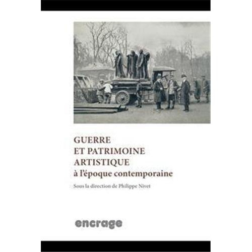 Guerre et patrimoine artistique à l'époque contemporaine