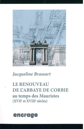 Le renouveau de l'abbaye de Corbie