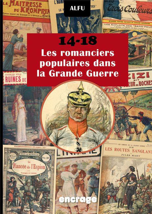 14-18 Les romanciers populaires dans la Grande Guerre