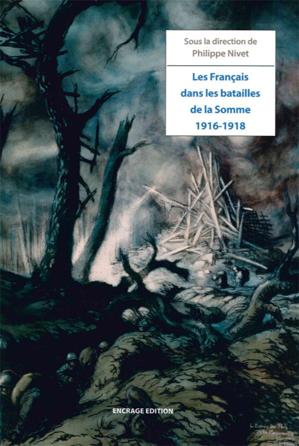 Les Français dans les batailles de la Somme. 1916-1918