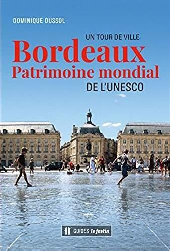 Bordeaux, patrimoine mondial de l'Unesco