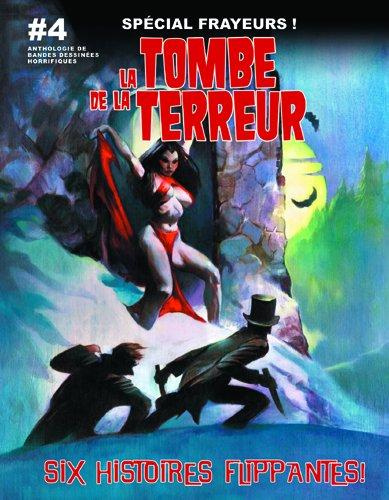 La tombe de la terreur Tome 4 : Cinq histoires flippantes