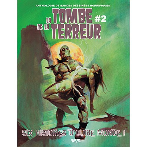 La tombe de la terreur. Tome 2