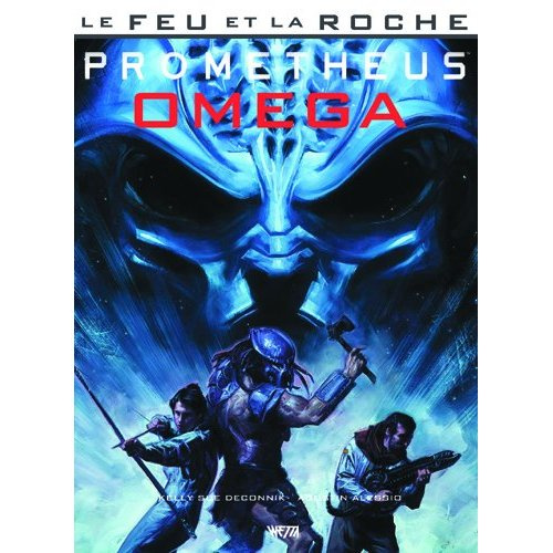 Le feu et la roche. Tome 5, Prometheus : Omega