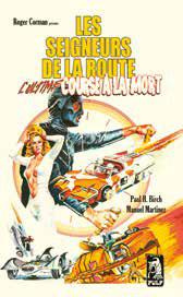 Les seigneurs de la route, l'ultime course à la mort