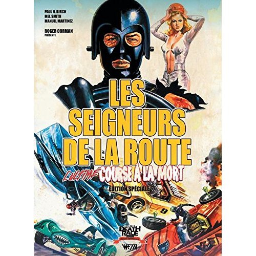 Les Seigneurs de la route : l'ultime course à la mort (Ed. Spéciale)