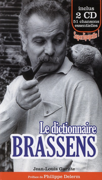Le dictionnaire Brassens. Avec 2 CD audio