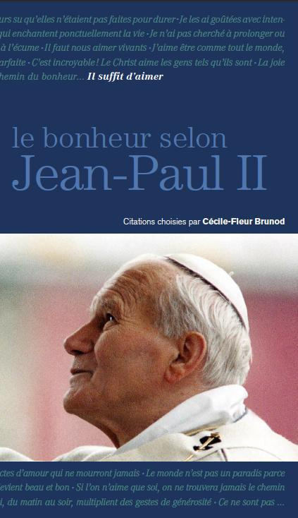 Le Bonheur selon Jean-Paul II