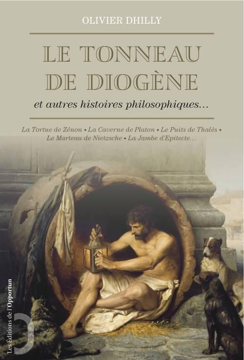 Le tonneau de Diogène et autres histoires philosophiques