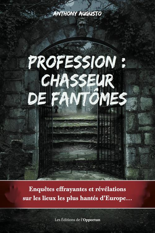 Chasseur de fantômes. Incroyable voyage au royaume des ombres
