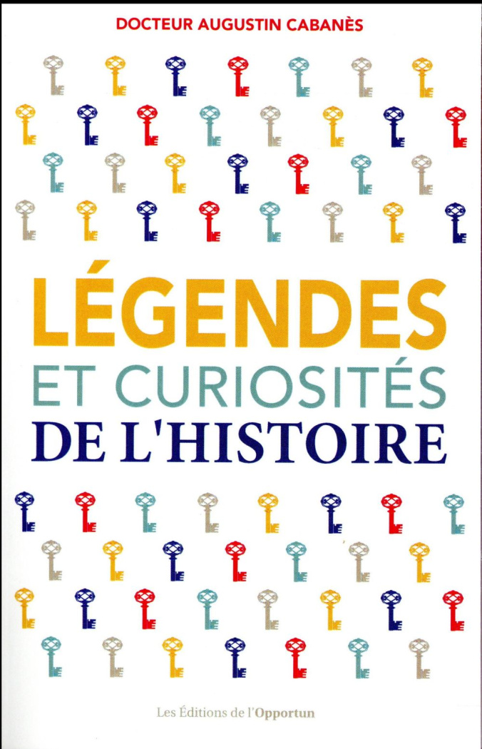 Légendes et curiosités de l'Histoire