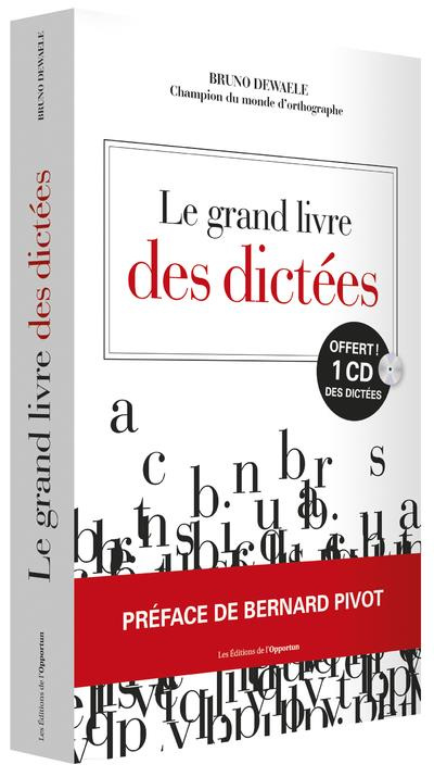 Le grand livre des dictées. Avec des QR codes