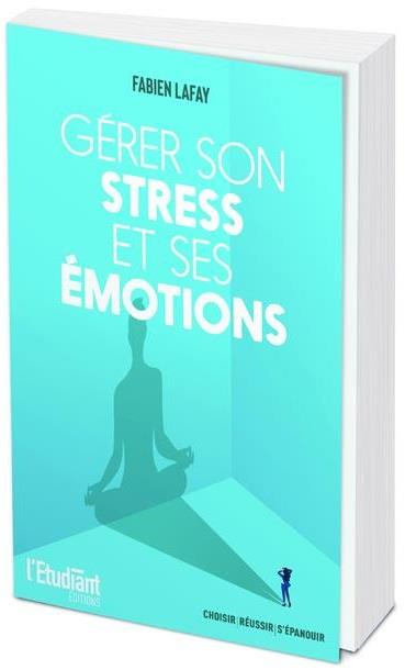 Gérer son stress et ses émotions