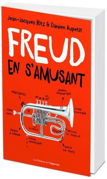 Freud en s'amusant. Vocabulaire impertinent de la psychanalyse