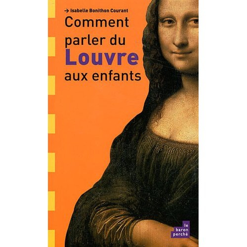 COMMENT PARLER DU LOUVRE AUX ENFANTS NED