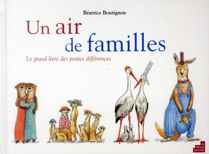 Un air de familles / Le grand livre des petits différences