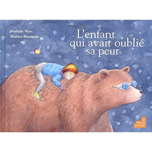 L'enfant qui avait oublié sa peur