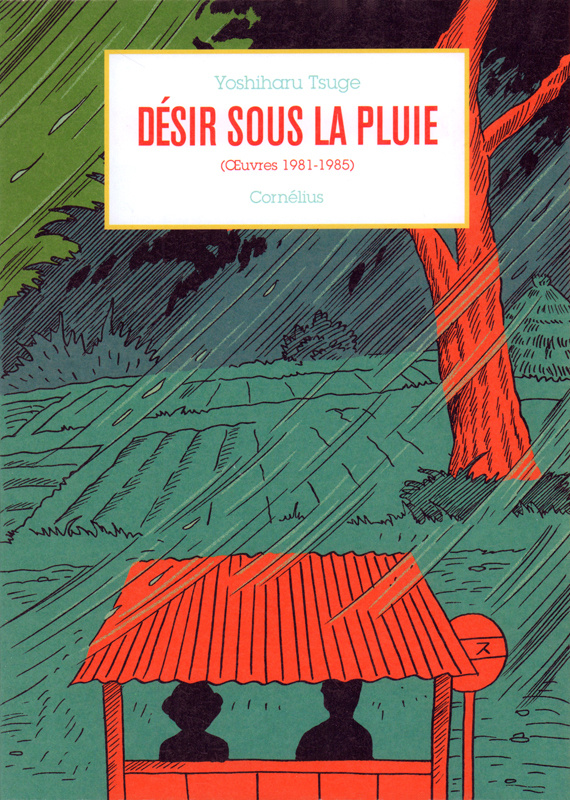 Oeuvres (1981-1985) : Désir sous la pluie