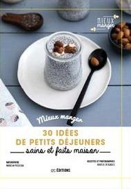 30 idées de petits déjeuners, sains et faits maison