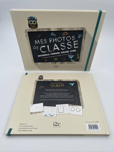 Mes photos de classe. Maternelle, primaire, collège, lycée