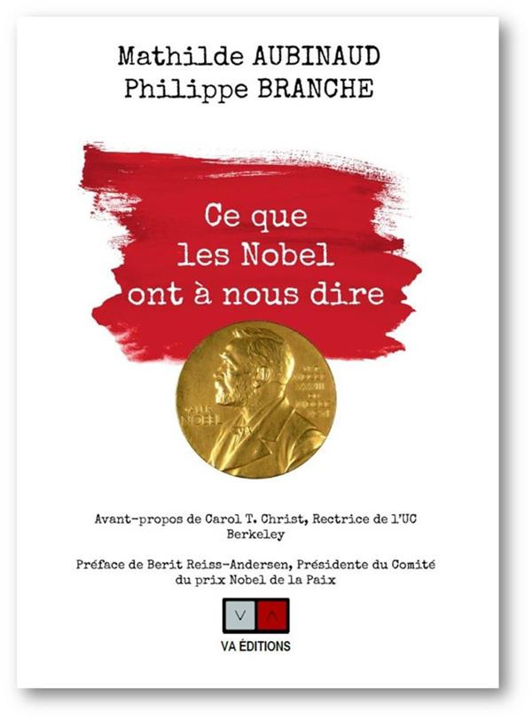Ce que les Nobel ont à nous dire. Dix conseils de prix Nobel