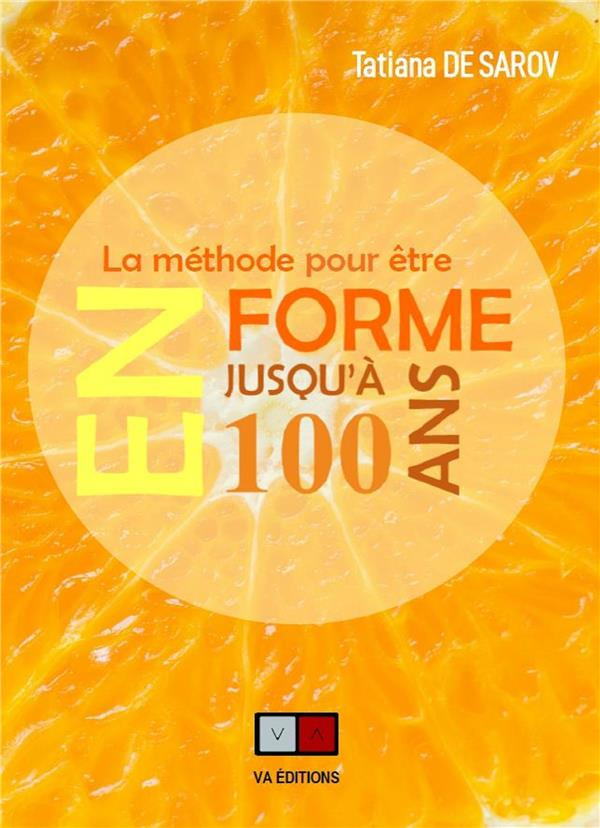 La méthode pour être en forme jusqu'à 100 ans