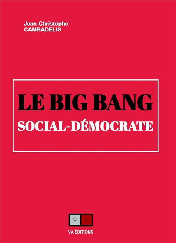 Le big bang social-démocrate
