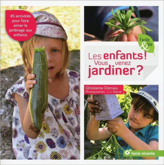 Les enfants ! Vous venez jardiner ?