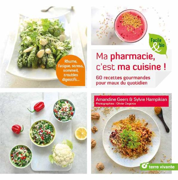 Ma pharmacie, c'est ma cuisine !