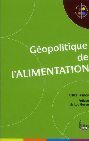 Géopolitique de l'alimentation. Edition revue et augmentée